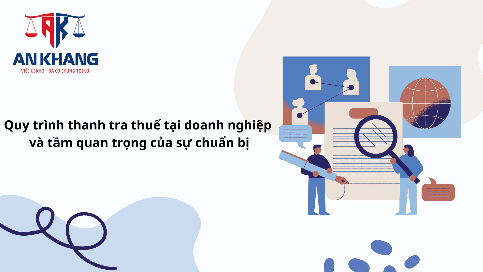 Cách xử lý khi bị thanh tra thuế: Cẩm nang toàn diện cho doanh nghiệp