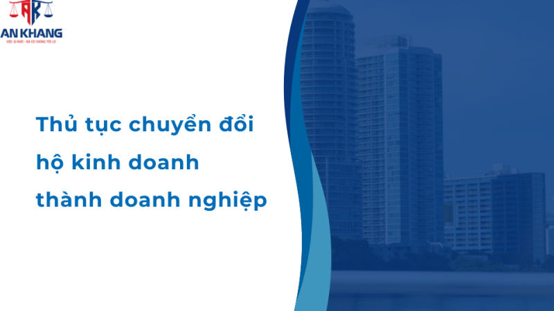 Thủ tục chuyển đổi hộ kinh doanh thành doanh nghiệp theo Nghị định 168? Đăng ký thành lập doanh nghiệp ở đâu?