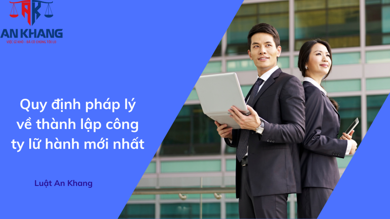 Quy định pháp lý về thành lập công ty lữ hành mới nhất