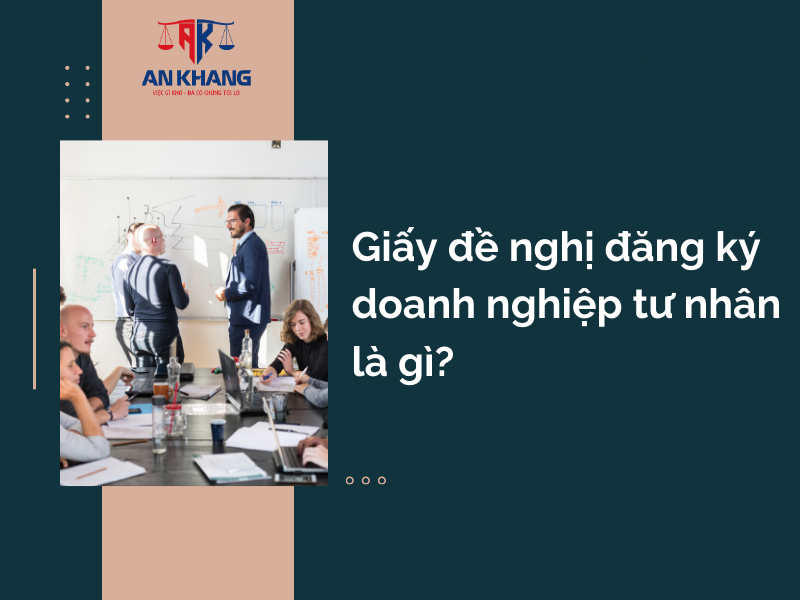 Giấy đề nghị đăng ký doanh nghiệp tư nhân