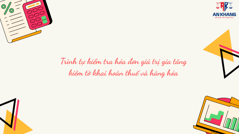 kiểm tra hóa đơn giá trị gia tăng kiêm tờ khai hoàn thuế 