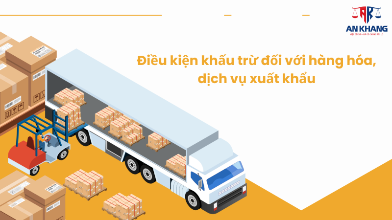 Điều kiện khấu trừ thuế giá trị gia tăng đầu vào 