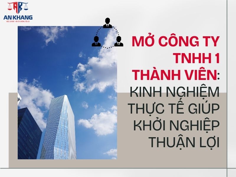 Mở công ty TNHH 1 thành viên