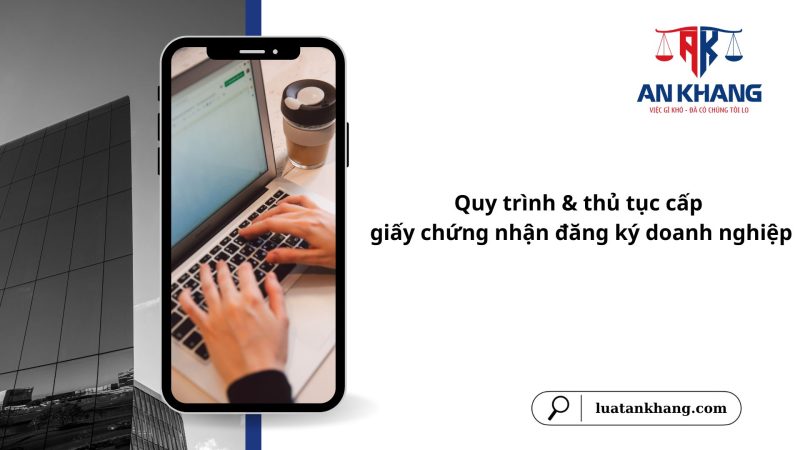 Thủ tục cấp giấy chứng nhận đăng ký doanh nghiệp và những lưu ý quan trọng