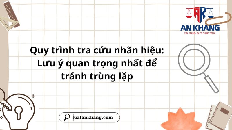 Lưu ý khi đăng ký bảo hộ nhãn hiệu
