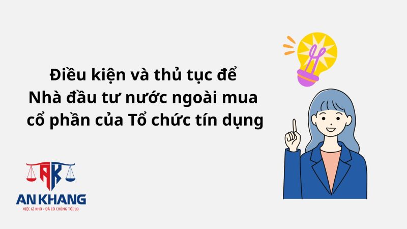 phạm vi điều chỉnh đối với nhà đầu tư nước ngoài mua cổ phần của tổ chức tín dụng Việt Nam