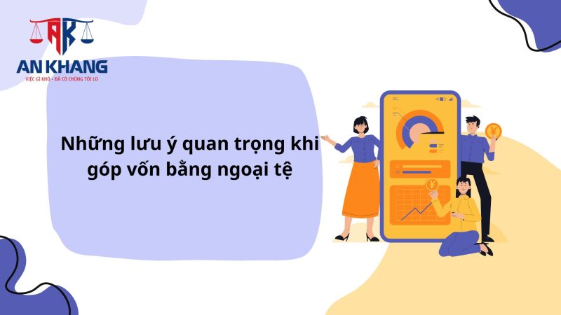 Nhà đầu tư nước ngoài chuyển khoản ngoại tệ để góp vốn tại Việt Nam có hợp pháp không?