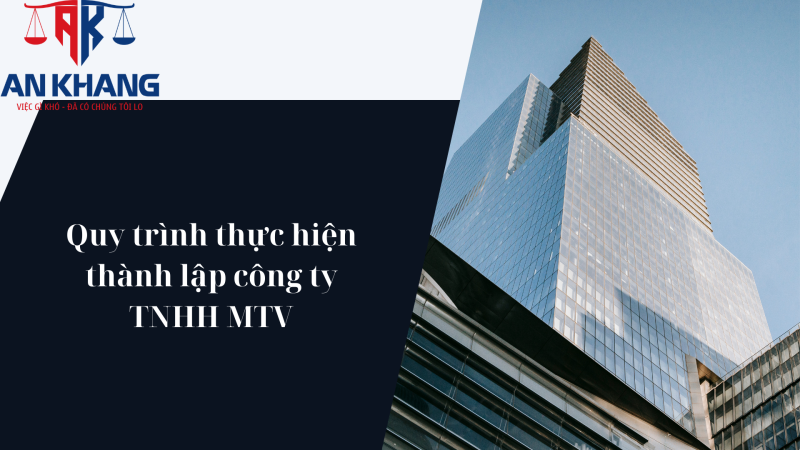Quy trình thành lập công ty TNHH một thành viên