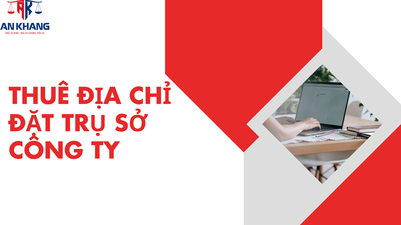 thuê địa chỉ đặt trụ sở công ty