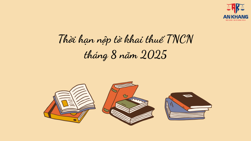 Thời hạn nộp tờ khai thuế TNCN tháng 8