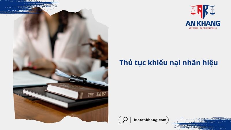 Hồ sơ khiếu nại quyết định từ chối nhãn hiệu