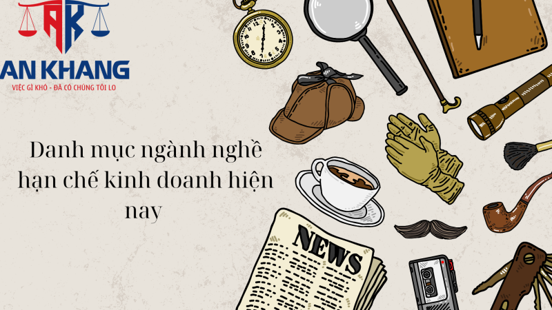 Danh mục ngành nghề hạn chế kinh doanh hiện nay