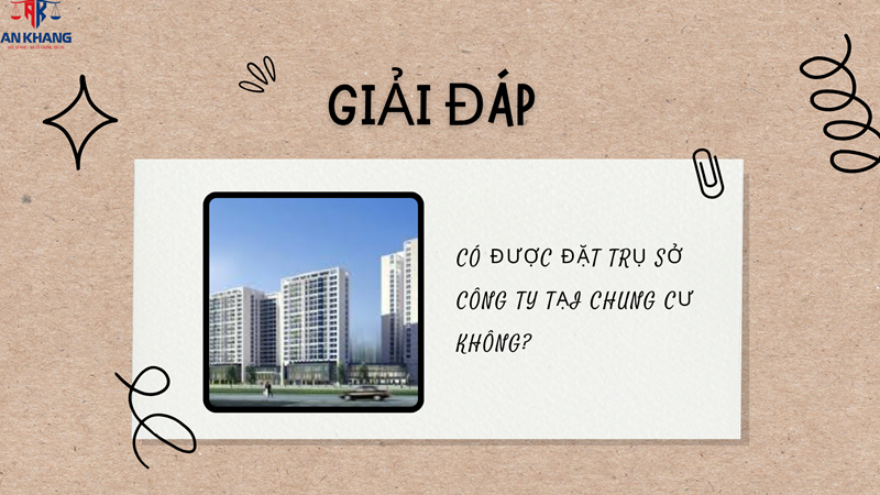 Có được đặt địa chỉ trụ sở công ty tại chung cư không?