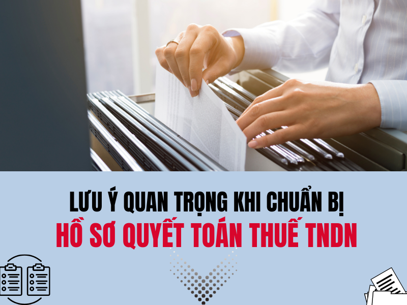 Hồ sơ quyết toán thuế TNDN