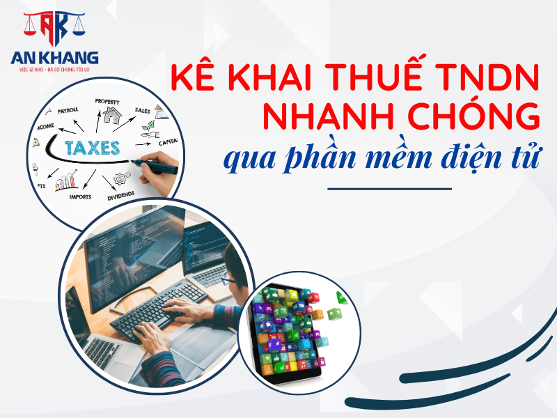 Kê khai thuế TNDN nhanh chóng qua phần mềm điện tử