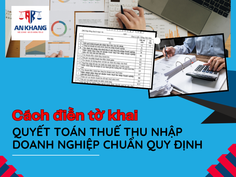 Cách điền tờ khai quyết toán thuế TNDN chuẩn quy định