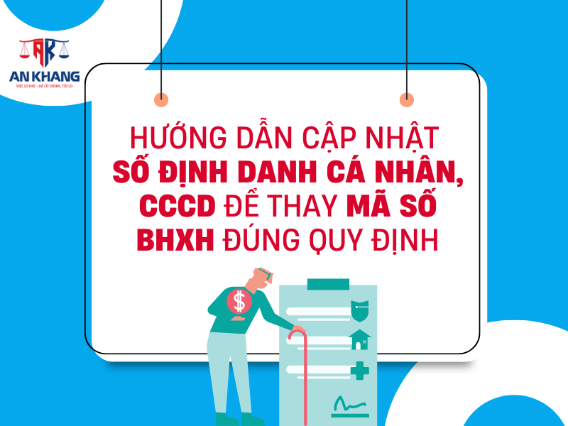 Hướng dẫn cập nhật số định danh cá nhân, CCCD để thay mã số BHXH đúng quy định