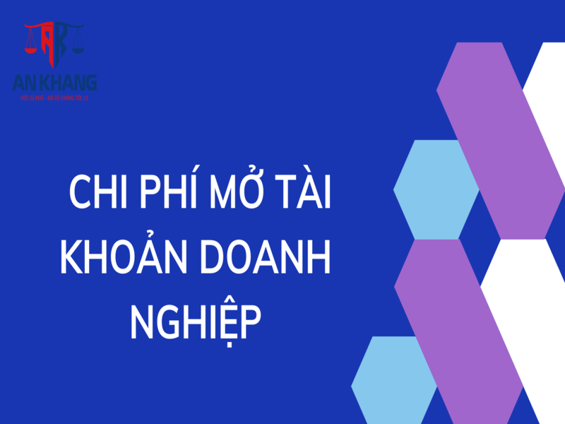 Hồ sơ mở tài khoản ngân hàng doanh nghiệp
