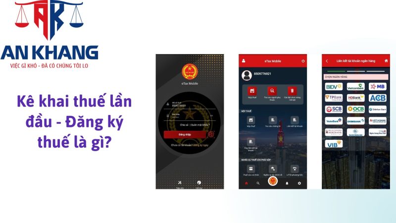 Hướng dẫn kê khai thuế lần đầu cho doanh nghiệp và hộ kinh doanh
