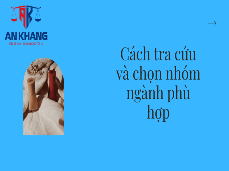 Cách chọn nhóm ngành chính – nhóm ngành phụ khi đăng ký nhãn hiệu
