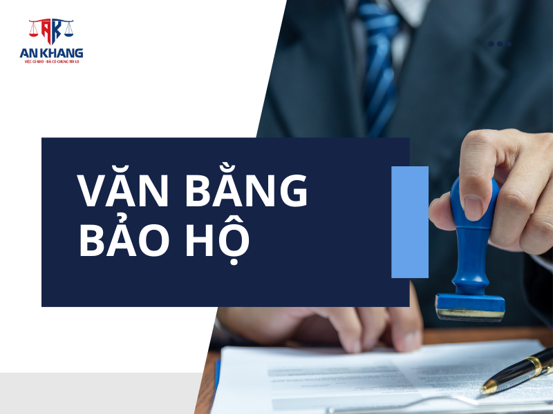 VĂN BẰNG BẢO HỘ: QUYỀN LỢI, THỜI HẠN VÀ NHỮNG LƯU Ý QUAN TRỌNG THEO PHÁP LUẬT VIỆT NAM 2025