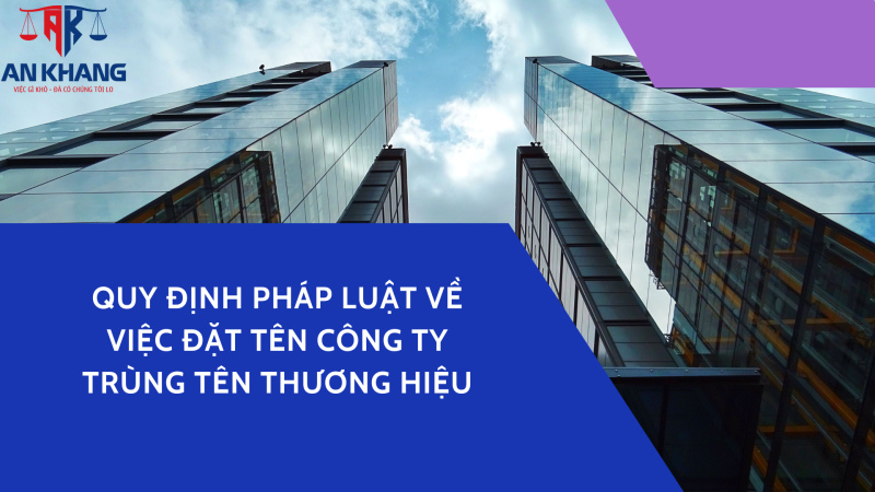 Cảnh báo pháp lý khi đặt tên công ty trùng tên thương hiệu