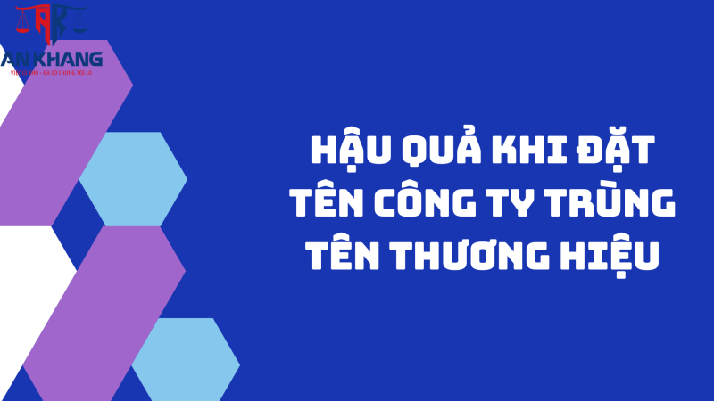 Cảnh báo pháp lý khi đặt tên công ty trùng tên thương hiệu