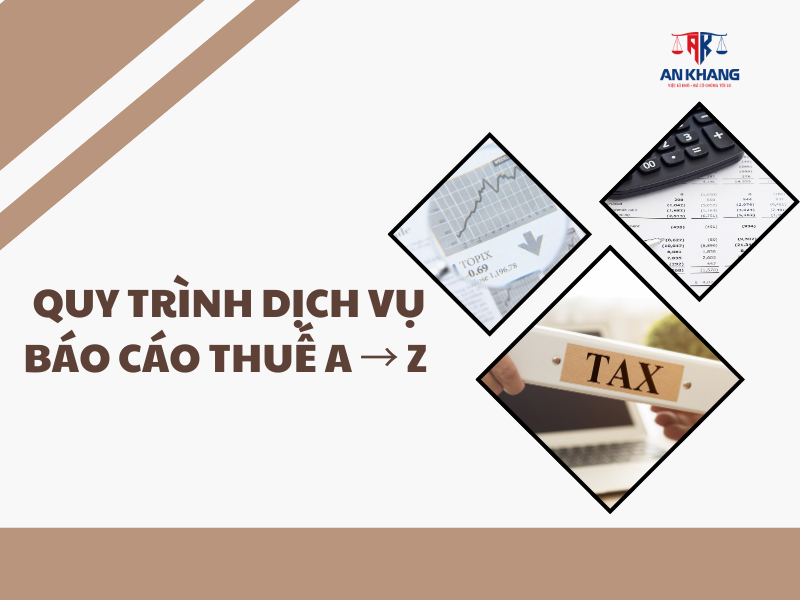 quy trình dịch vụ báo cáo thuế từ A đến Z