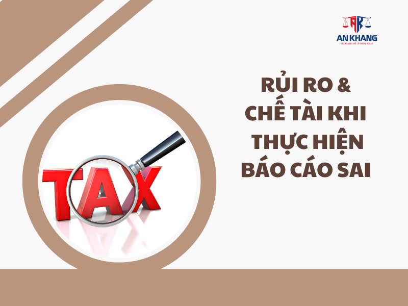 Rủi ro và chế tài khi thực hiện báo cáo sai