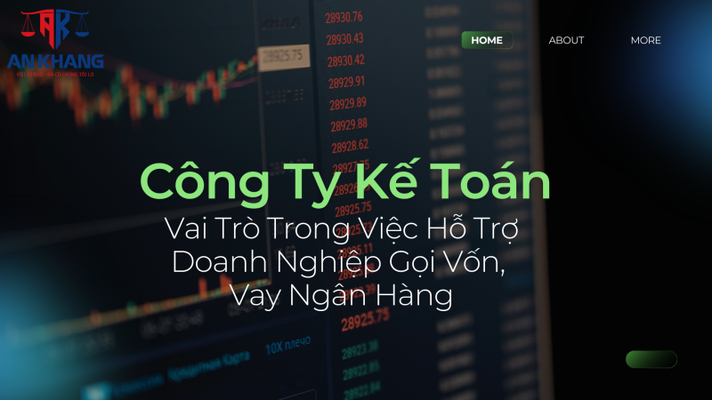 Công Ty Kế Toán Và Vai Trò Trong Việc Hỗ Trợ Doanh Nghiệp Gọi Vốn, Vay Ngân Hàng