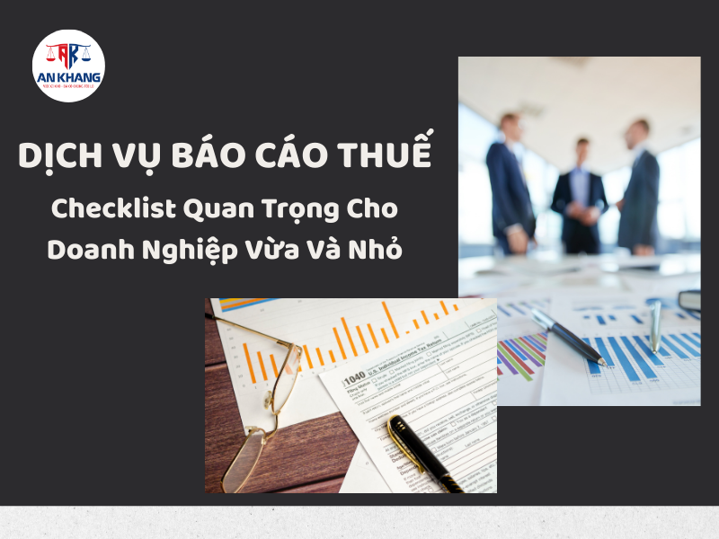 Dịch Vụ Báo Cáo Thuế: Checklist Quan Trọng Cho Doanh Nghiệp Vừa Và Nhỏ (2025)