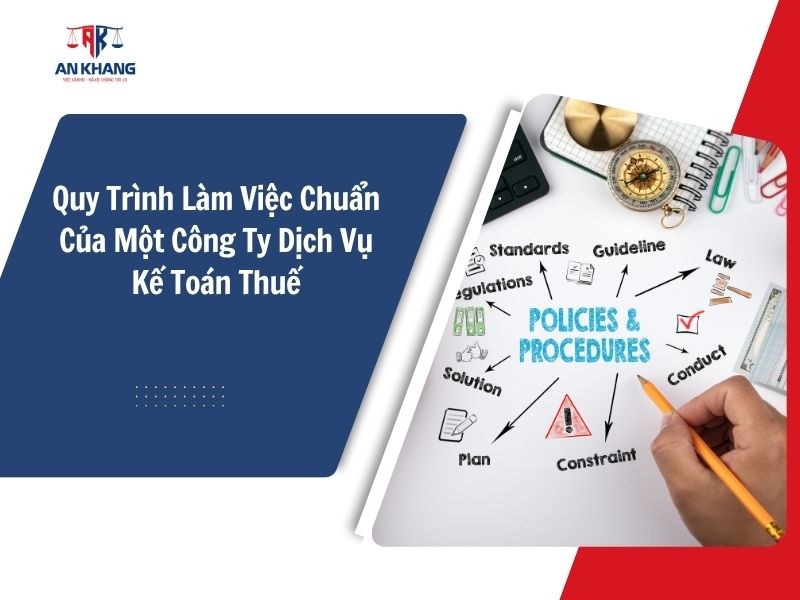 Quy Trình Làm Việc Chuẩn Của Một Công Ty Dịch Vụ Kế Toán Thuế