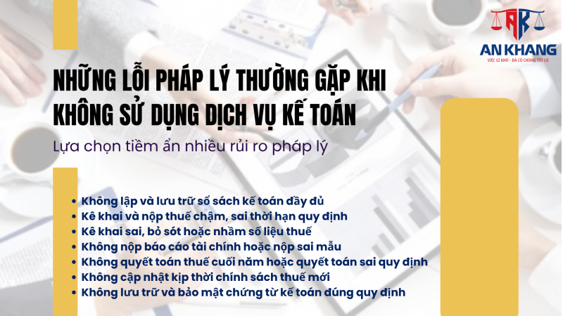 Những Lỗi Pháp Lý Thường Gặp Khi Không Sử Dụng Dịch Vụ Kế Toán – Lựa chọn tiềm ẩn nhiều rủi ro pháp lý