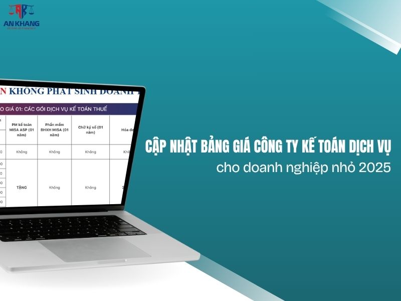 Cập nhật bảng giá công ty kế toán dịch vụ uy tín cho doanh nghiệp nhỏ 2025