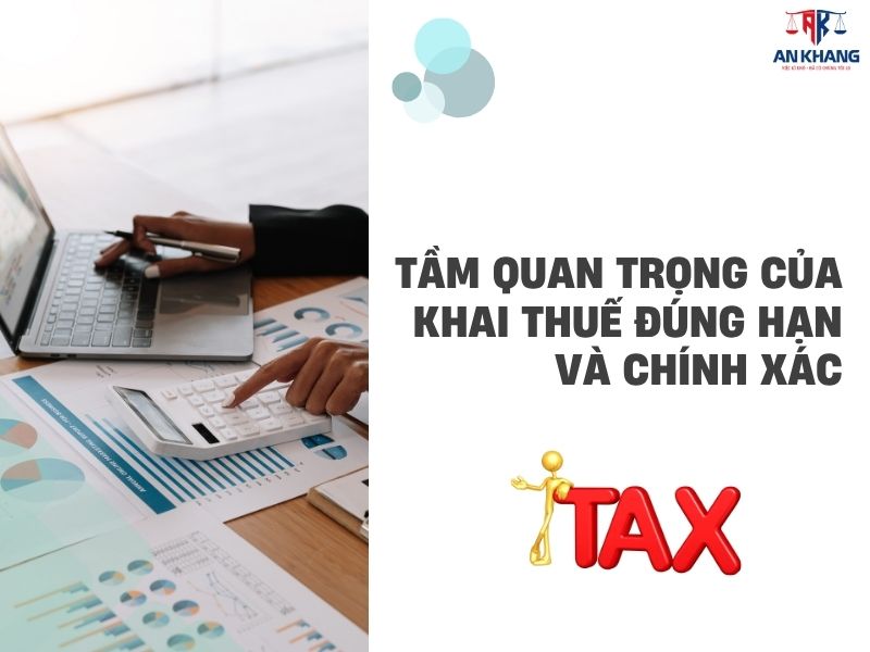 Tầm quan trọng của khai thuế đúng hạn và chính xác