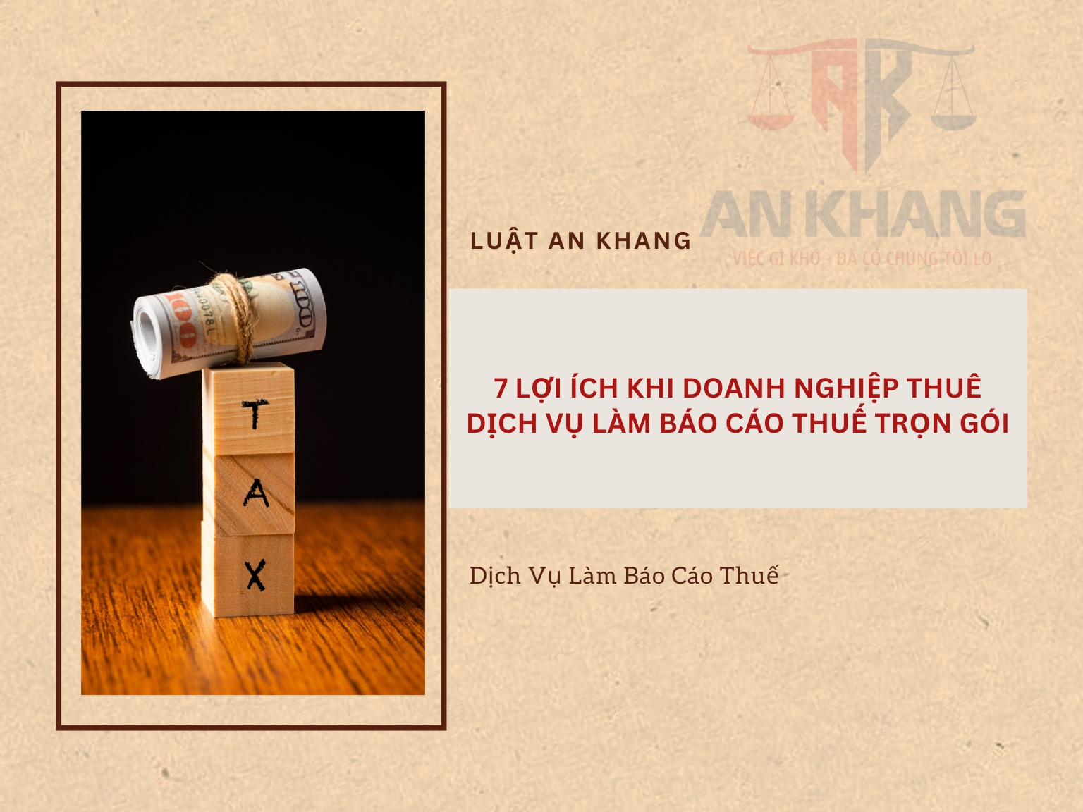 7 Lợi Ích Khi Doanh Nghiệp Thuê Dịch Vụ Làm Báo Cáo Thuế Trọn Gói