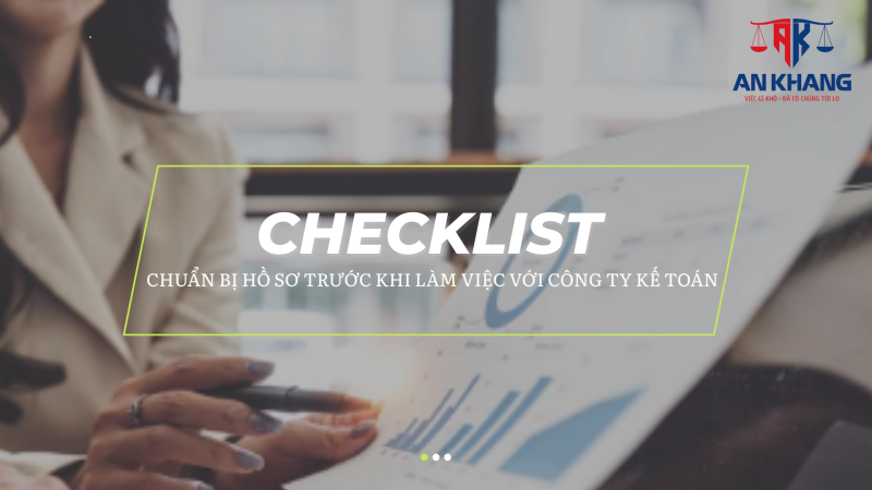 Checklist Chuẩn Bị Hồ Sơ Trước Khi Làm Việc Với Công Ty Kế Toán