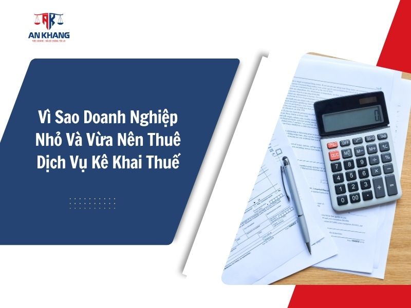 Dịch vụ kế toán thuế – Giải pháp kê khai thuế cho doanh nghiệp nhỏ