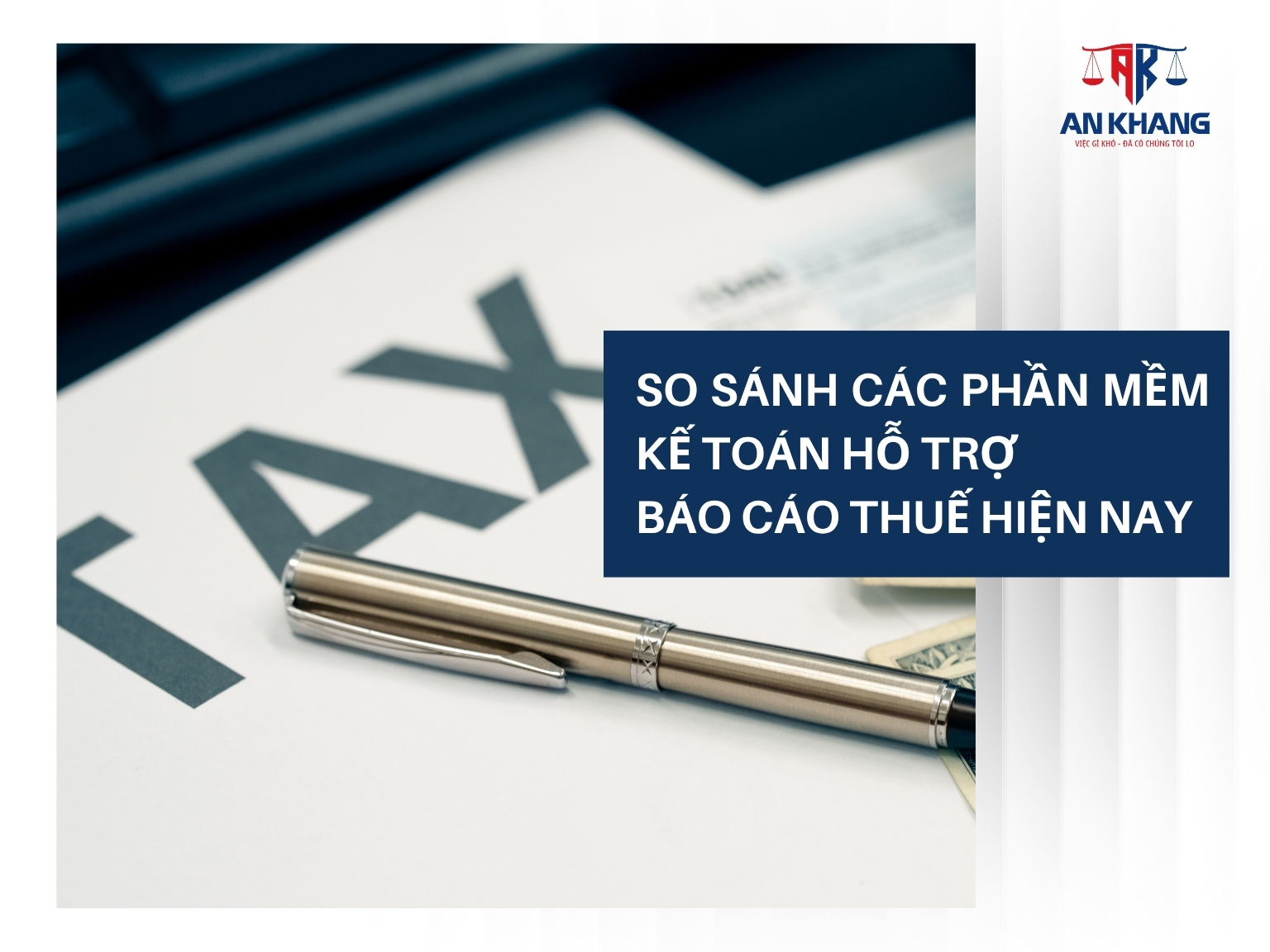 So Sánh Các Phần Mềm Kế Toán Hỗ Trợ Báo Cáo Thuế Hiện Nay