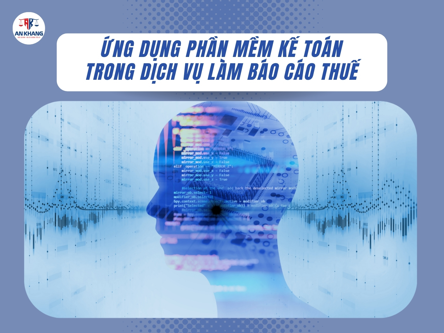 Ứng Dụng Phần Mềm Kế Toán Trong Dịch Vụ Làm Báo Cáo Thuế 2025
