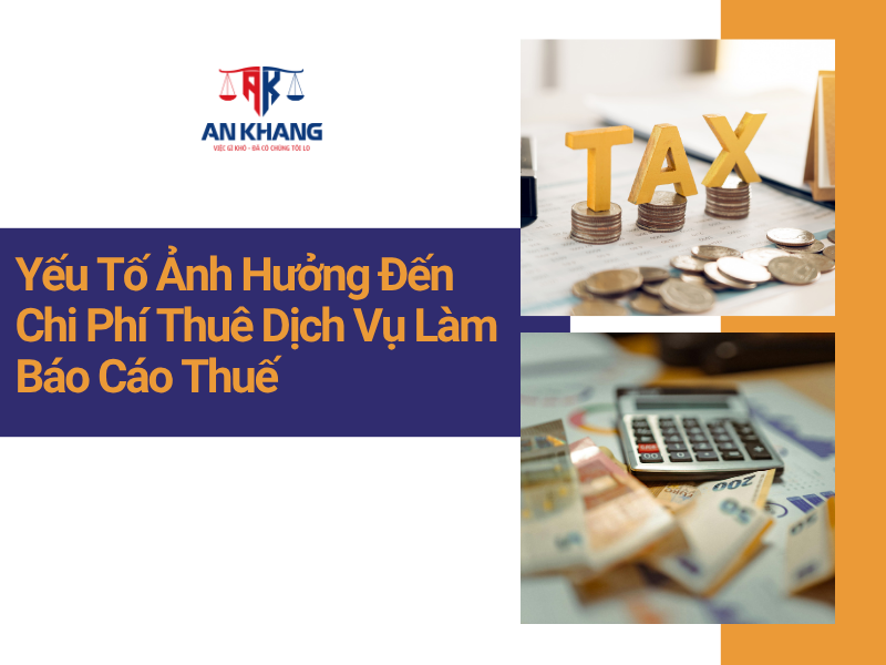 Yếu Tố Ảnh Hưởng Đến Chi Phí Thuê Dịch Vụ Làm Báo Cáo Thuế