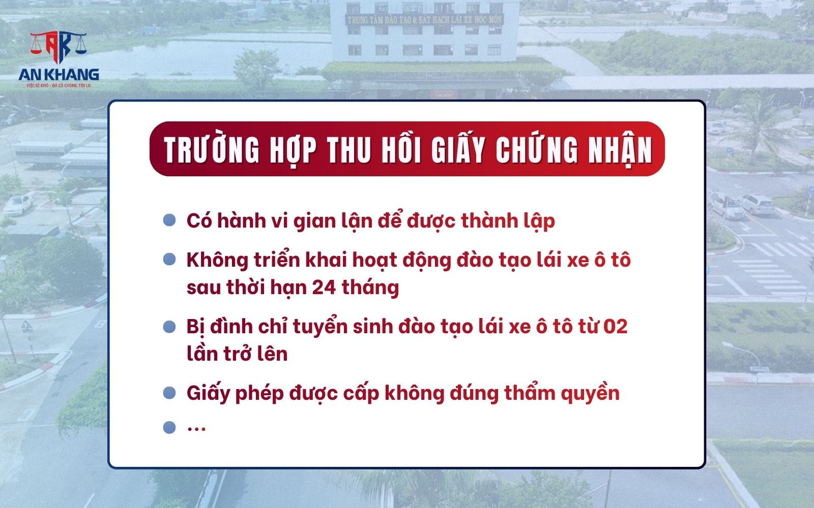 Những trường hợp trung tâm đào tạo lái xe bị thu hồi giấy phép hoạt động Những trường hợp bị thu hồi giấy chứng nhận trung tâm sát hạch