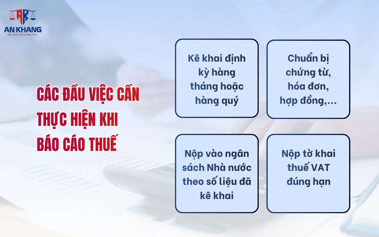Lưu ý quan trọng khi kê khai và nộp báo cáo thuế doanh nghiệp Doanh nghiệp cần làm gì khi thực hiện báo cáo thuế?