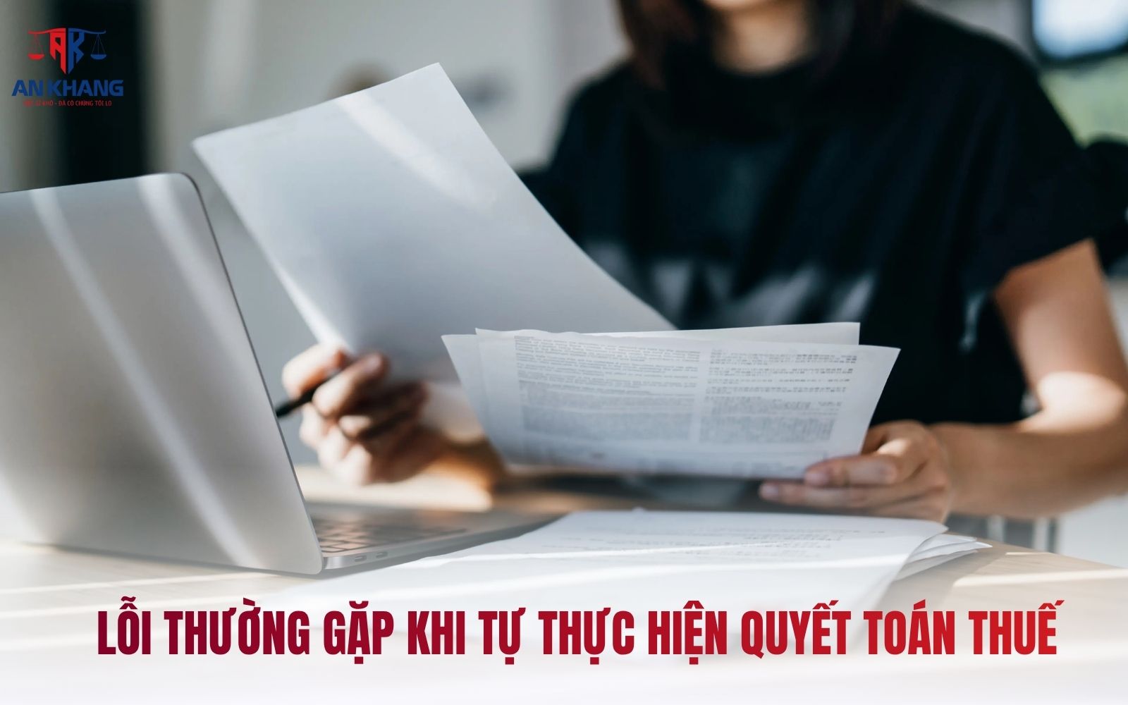 Các lỗi thường gặp khi tự thực hiện quyết toán thuế