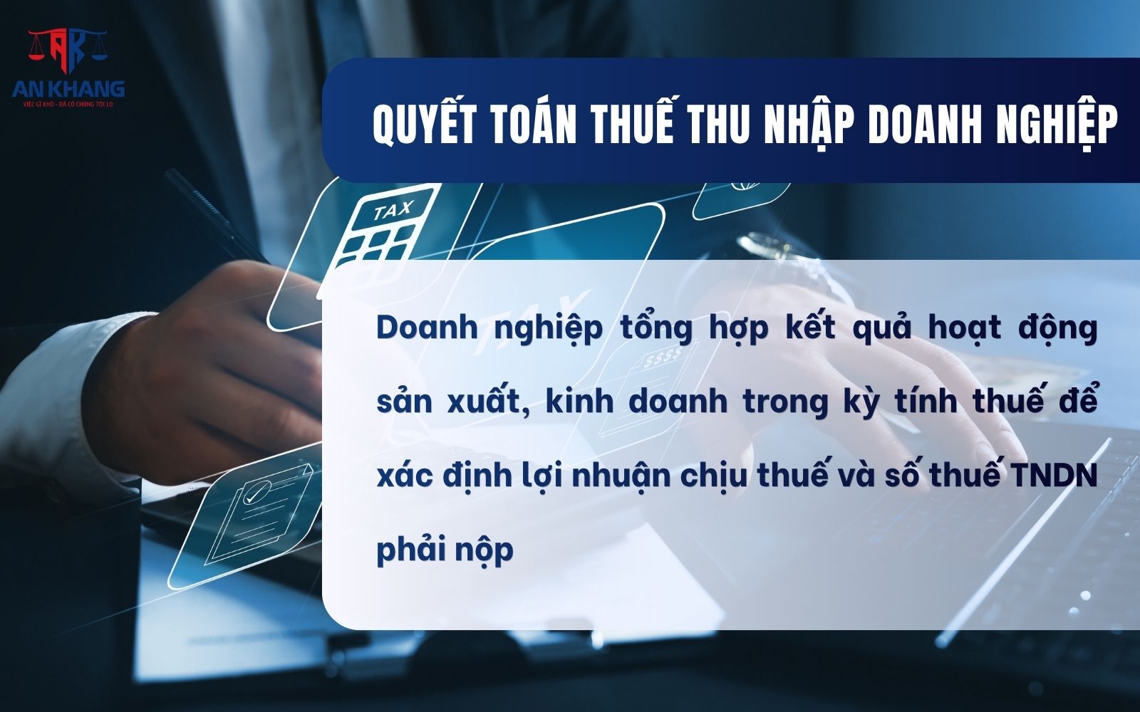 Quyết toán thuế thu nhập cho doanh nghiệp (TNDN)