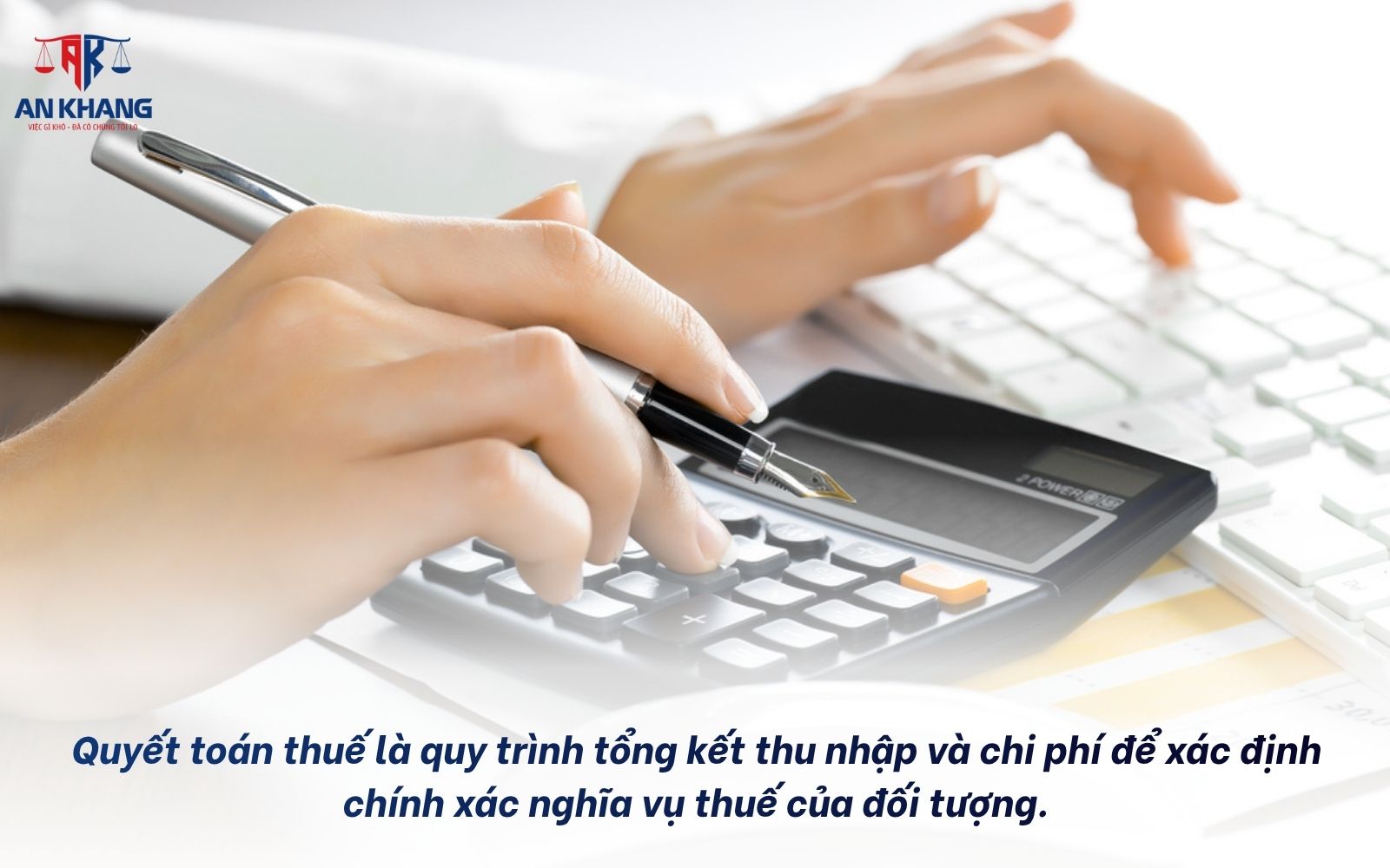 Quyết toán thuế là gì?