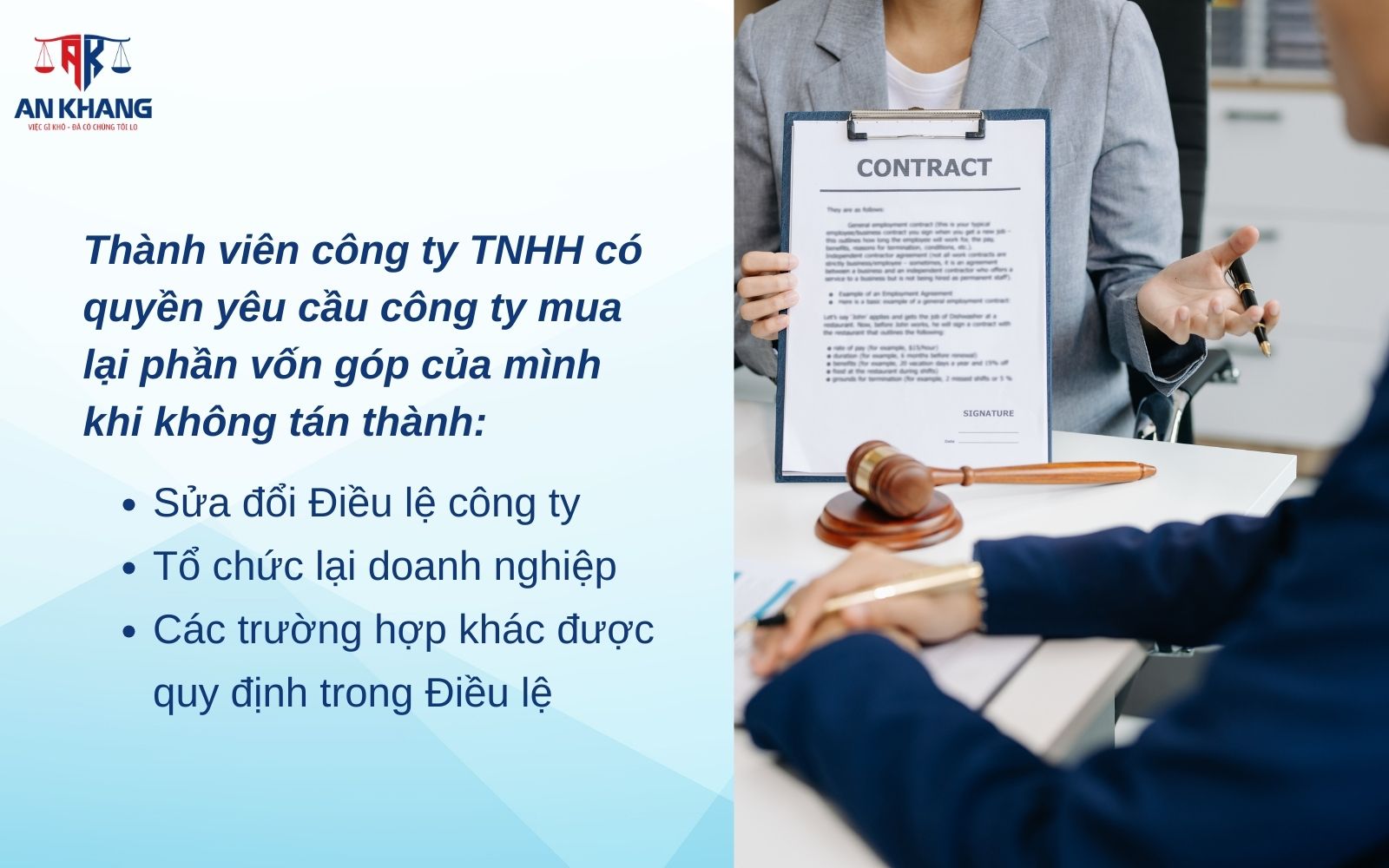 Thành viên có thể yêu cầu công ty mua lại phần vốn đã góp Yêu cầu công ty TNHH mua lại phần vốn đã góp